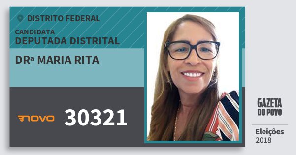Santinho Drª Maria Rita 30321 (NOVO) Deputada Distrital | Distrito Federal | Eleições 2018 Santinho Drª Maria Rita 30321 (NOVO) Deputada Distrital | Distrito Federal | Eleições 2018
