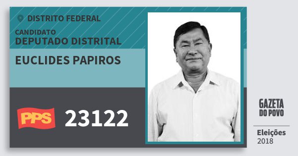 Santinho Euclides Papiros 23122 (PPS) Deputado Distrital | Distrito Federal | Eleições 2018 Santinho Euclides Papiros 23122 (PPS) Deputado Distrital | Distrito Federal | Eleições 2018