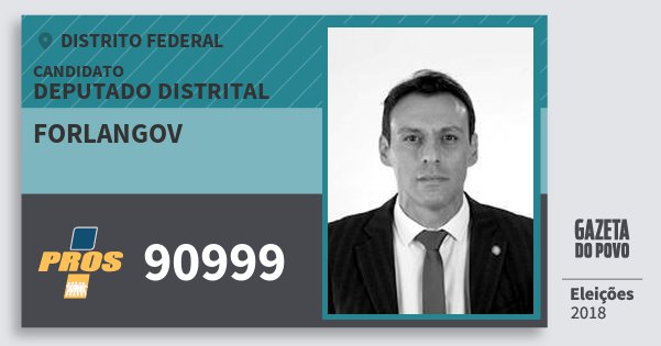 Santinho Forlangov 90999 (PROS) Deputado Distrital | Distrito Federal | Eleições 2018 Santinho Forlangov 90999 (PROS) Deputado Distrital | Distrito Federal | Eleições 2018