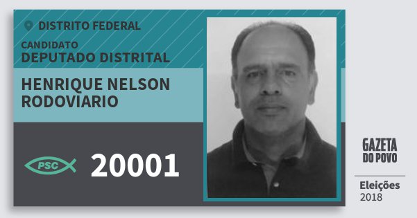 Santinho Henrique Nelson Rodoviario 20001 (PSC) Deputado Distrital | Distrito Federal | Eleições 2018 Santinho Henrique Nelson Rodoviario 20001 (PSC) Deputado Distrital | Distrito Federal | Eleições 2018