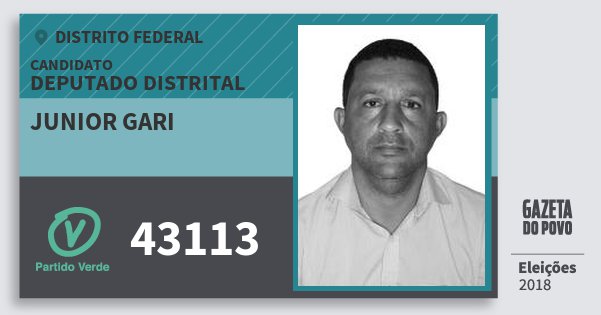 Santinho Junior Gari 43113 (PV) Deputado Distrital | Distrito Federal | Eleições 2018 Santinho Junior Gari 43113 (PV) Deputado Distrital | Distrito Federal | Eleições 2018