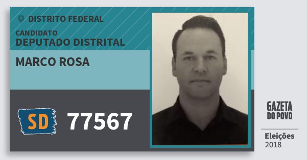 Santinho Marco Rosa 77567 (SOLIDARIEDADE) Deputado Distrital | Distrito Federal | Eleições 2018 Santinho Marco Rosa 77567 (SOLIDARIEDADE) Deputado Distrital | Distrito Federal | Eleições 2018