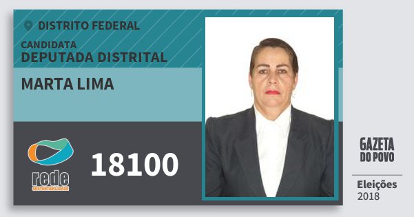 Santinho Marta Lima 18100 (REDE) Deputada Distrital | Distrito Federal | Eleições 2018 Santinho Marta Lima 18100 (REDE) Deputada Distrital | Distrito Federal | Eleições 2018
