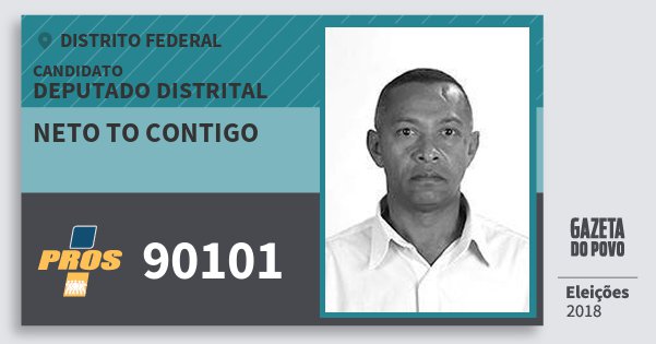 Santinho Neto To Contigo 90101 (PROS) Deputado Distrital | Distrito Federal | Eleições 2018 Santinho Neto To Contigo 90101 (PROS) Deputado Distrital | Distrito Federal | Eleições 2018