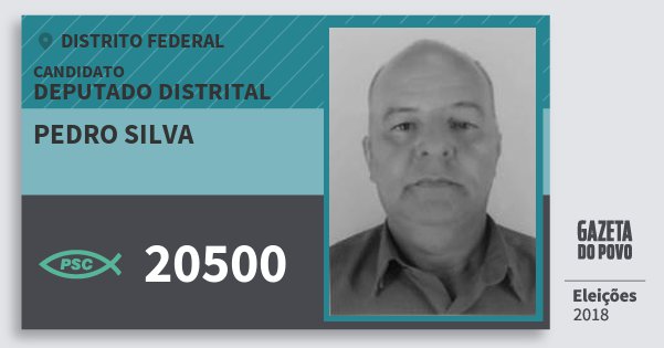 Santinho Pedro Silva 20500 (PSC) Deputado Distrital | Distrito Federal | Eleições 2018 Santinho Pedro Silva 20500 (PSC) Deputado Distrital | Distrito Federal | Eleições 2018
