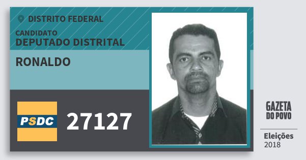 Santinho Ronaldo 27127 (DC) Deputado Distrital | Distrito Federal | Eleições 2018 Santinho Ronaldo 27127 (DC) Deputado Distrital | Distrito Federal | Eleições 2018