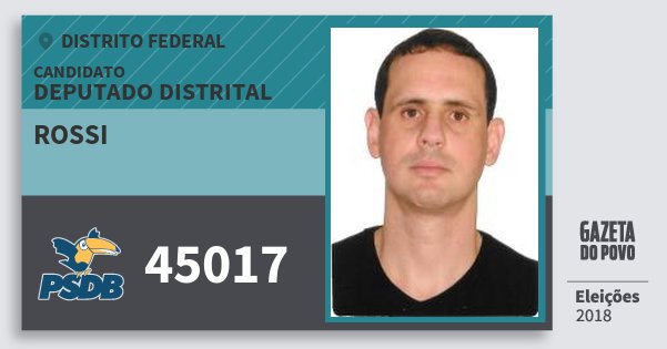 Santinho Rossi 45017 (PSDB) Deputado Distrital | Distrito Federal | Eleições 2018 Santinho Rossi 45017 (PSDB) Deputado Distrital | Distrito Federal | Eleições 2018