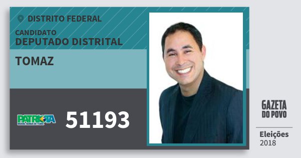 Santinho Tomaz 51193 (PATRI) Deputado Distrital | Distrito Federal | Eleições 2018 Santinho Tomaz 51193 (PATRI) Deputado Distrital | Distrito Federal | Eleições 2018
