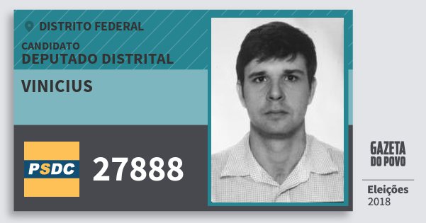 Santinho Vinicius 27888 (DC) Deputado Distrital | Distrito Federal | Eleições 2018 Santinho Vinicius 27888 (DC) Deputado Distrital | Distrito Federal | Eleições 2018