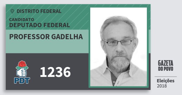 Santinho Professor Gadelha 1236 (PDT) Deputado Federal | Distrito Federal | Eleições 2018 Santinho Professor Gadelha 1236 (PDT) Deputado Federal | Distrito Federal | Eleições 2018
