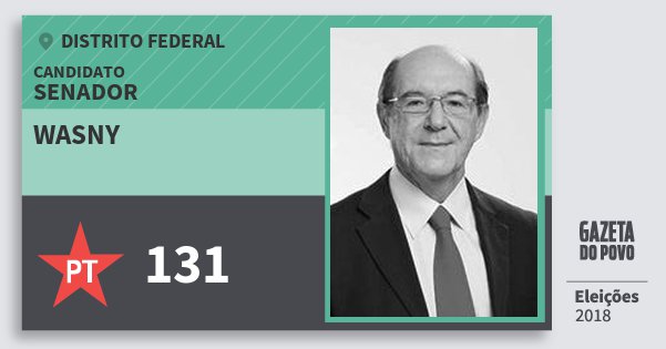 Santinho Wasny 131 (PT) Senador | Distrito Federal | Eleições 2018 Santinho Wasny 131 (PT) Senador | Distrito Federal | Eleições 2018
