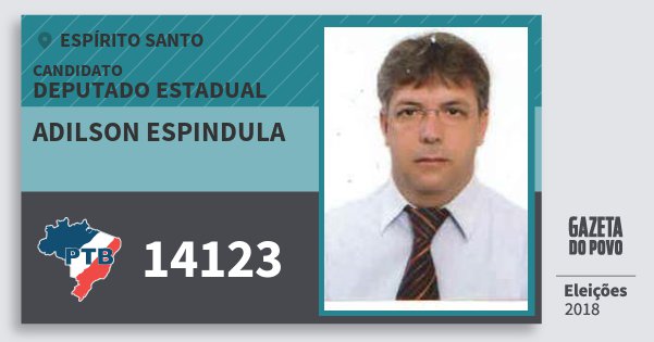 Santinho Adilson Espindula 14123 (PTB) Deputado Estadual | Espírito Santo | Eleições 2018 Santinho Adilson Espindula 14123 (PTB) Deputado Estadual | Espírito Santo | Eleições 2018
