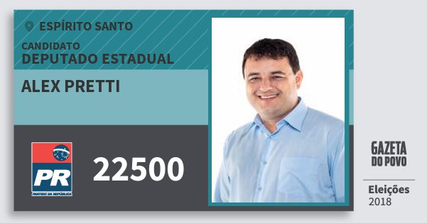 Santinho Alex Pretti 22500 (PR) Deputado Estadual | Espírito Santo | Eleições 2018 Santinho Alex Pretti 22500 (PR) Deputado Estadual | Espírito Santo | Eleições 2018