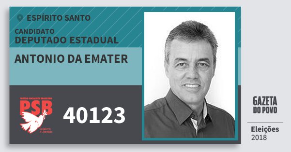 Santinho Antonio da Emater 40123 (PSB) Deputado Estadual | Espírito Santo | Eleições 2018 Santinho Antonio da Emater 40123 (PSB) Deputado Estadual | Espírito Santo | Eleições 2018
