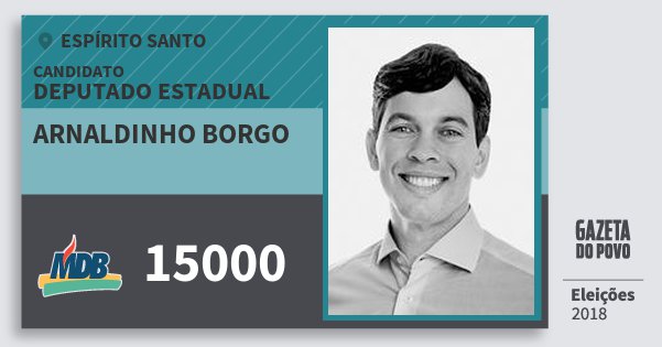 Santinho Arnaldinho Borgo 15000 (MDB) Deputado Estadual | Espírito Santo | Eleições 2018 Santinho Arnaldinho Borgo 15000 (MDB) Deputado Estadual | Espírito Santo | Eleições 2018
