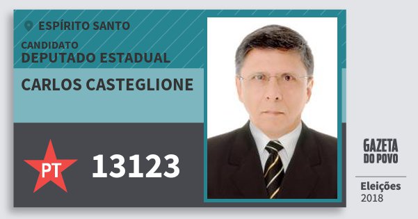 Santinho Carlos Casteglione 13123 (PT) Deputado Estadual | Espírito Santo | Eleições 2018 Santinho Carlos Casteglione 13123 (PT) Deputado Estadual | Espírito Santo | Eleições 2018