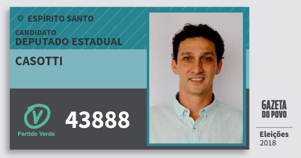 Santinho Casotti 43888 (PV) Deputado Estadual | Espírito Santo | Eleições 2018 Santinho Casotti 43888 (PV) Deputado Estadual | Espírito Santo | Eleições 2018