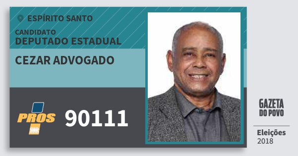 Santinho Cezar Advogado 90111 (PROS) Deputado Estadual | Espírito Santo | Eleições 2018 Santinho Cezar Advogado 90111 (PROS) Deputado Estadual | Espírito Santo | Eleições 2018