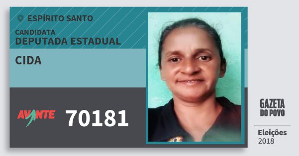 Santinho Cida 70181 (AVANTE) Deputada Estadual | Espírito Santo | Eleições 2018 Santinho Cida 70181 (AVANTE) Deputada Estadual | Espírito Santo | Eleições 2018
