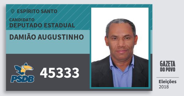 Santinho Damião Augustinho 45333 (PSDB) Deputado Estadual | Espírito Santo | Eleições 2018 Santinho Damião Augustinho 45333 (PSDB) Deputado Estadual | Espírito Santo | Eleições 2018