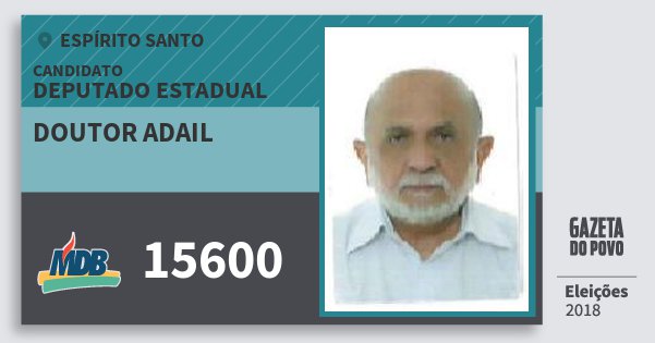 Santinho Doutor Adail 15600 (MDB) Deputado Estadual | Espírito Santo | Eleições 2018 Santinho Doutor Adail 15600 (MDB) Deputado Estadual | Espírito Santo | Eleições 2018