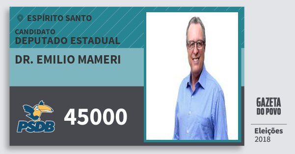 Santinho Dr. Emilio Mameri 45000 (PSDB) Deputado Estadual | Espírito Santo | Eleições 2018 Santinho Dr. Emilio Mameri 45000 (PSDB) Deputado Estadual | Espírito Santo | Eleições 2018