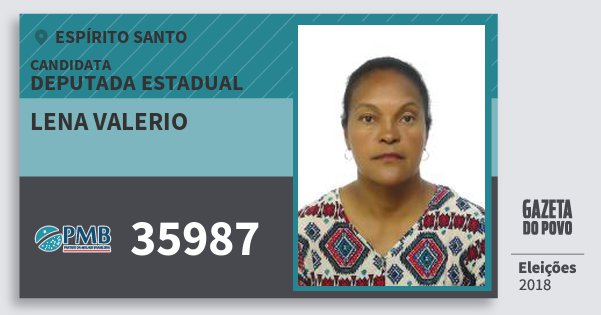 Santinho Lena Valerio 35987 (PMB) Deputada Estadual | Espírito Santo | Eleições 2018 Santinho Lena Valerio 35987 (PMB) Deputada Estadual | Espírito Santo | Eleições 2018