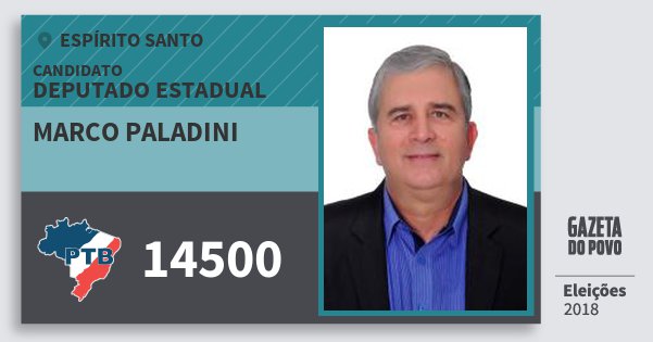 Santinho Marco Paladini 14500 (PTB) Deputado Estadual | Espírito Santo | Eleições 2018 Santinho Marco Paladini 14500 (PTB) Deputado Estadual | Espírito Santo | Eleições 2018