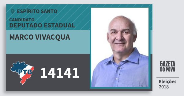 Santinho Marco Vivacqua 14141 (PTB) Deputado Estadual | Espírito Santo | Eleições 2018 Santinho Marco Vivacqua 14141 (PTB) Deputado Estadual | Espírito Santo | Eleições 2018