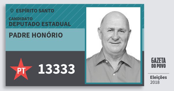 Santinho Padre Honório 13333 (PT) Deputado Estadual | Espírito Santo | Eleições 2018 Santinho Padre Honório 13333 (PT) Deputado Estadual | Espírito Santo | Eleições 2018
