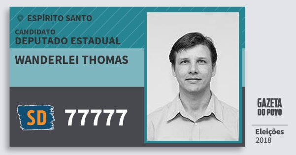 Santinho Wanderlei Thomas 77777 (SOLIDARIEDADE) Deputado Estadual | Espírito Santo | Eleições 2018 Santinho Wanderlei Thomas 77777 (SOLIDARIEDADE) Deputado Estadual | Espírito Santo | Eleições 2018