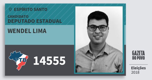 Santinho Wendel Lima 14555 (PTB) Deputado Estadual | Espírito Santo | Eleições 2018 Santinho Wendel Lima 14555 (PTB) Deputado Estadual | Espírito Santo | Eleições 2018
