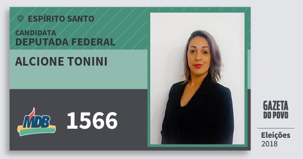Santinho Alcione Tonini 1566 (MDB) Deputada Federal | Espírito Santo | Eleições 2018 Santinho Alcione Tonini 1566 (MDB) Deputada Federal | Espírito Santo | Eleições 2018