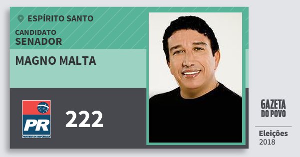 Santinho Magno Malta 222 (PR) Senador | Espírito Santo | Eleições 2018 Santinho Magno Malta 222 (PR) Senador | Espírito Santo | Eleições 2018