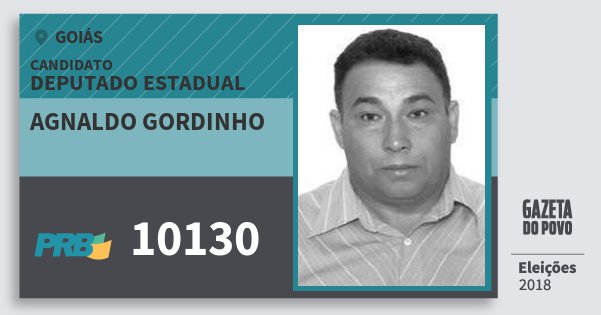 Santinho Agnaldo Gordinho 10130 (PRB) Deputado Estadual | Goiás | Eleições 2018 Santinho Agnaldo Gordinho 10130 (PRB) Deputado Estadual | Goiás | Eleições 2018