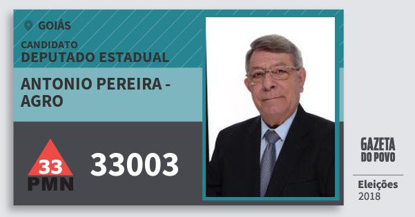 Santinho Antonio Pereira - Agro 33003 (PMN) Deputado Estadual | Goiás | Eleições 2018 Santinho Antonio Pereira - Agro 33003 (PMN) Deputado Estadual | Goiás | Eleições 2018