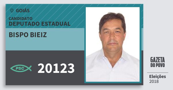 Santinho Bispo Bieiz 20123 (PSC) Deputado Estadual | Goiás | Eleições 2018 Santinho Bispo Bieiz 20123 (PSC) Deputado Estadual | Goiás | Eleições 2018