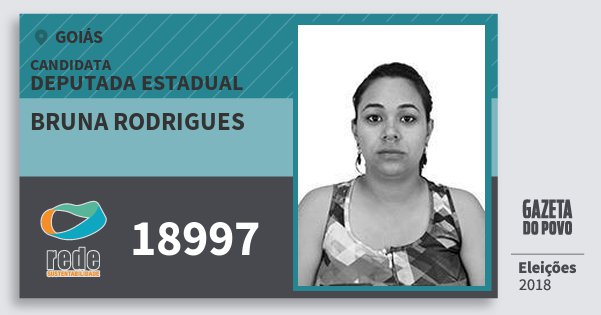 Santinho Bruna Rodrigues 18997 (REDE) Deputada Estadual | Goiás | Eleições 2018 Santinho Bruna Rodrigues 18997 (REDE) Deputada Estadual | Goiás | Eleições 2018