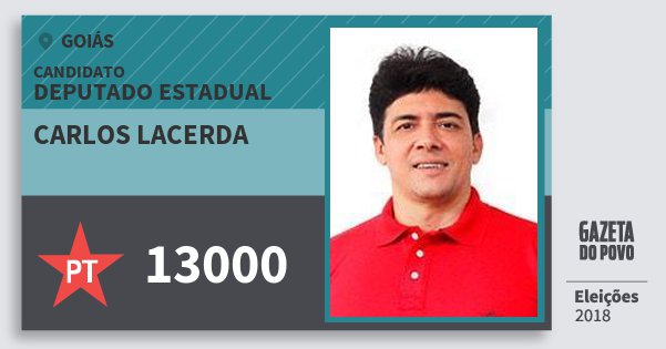 Santinho Carlos Lacerda 13000 (PT) Deputado Estadual | Goiás | Eleições 2018 Santinho Carlos Lacerda 13000 (PT) Deputado Estadual | Goiás | Eleições 2018
