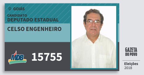 Santinho Celso Engenheiro 15755 (MDB) Deputado Estadual | Goiás | Eleições 2018 Santinho Celso Engenheiro 15755 (MDB) Deputado Estadual | Goiás | Eleições 2018
