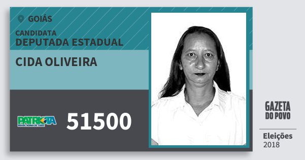 Santinho Cida Oliveira 51500 (PATRI) Deputada Estadual | Goiás | Eleições 2018 Santinho Cida Oliveira 51500 (PATRI) Deputada Estadual | Goiás | Eleições 2018