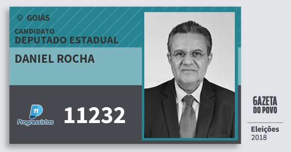 Santinho Daniel Rocha 11232 (PP) Deputado Estadual | Goiás | Eleições 2018 Santinho Daniel Rocha 11232 (PP) Deputado Estadual | Goiás | Eleições 2018