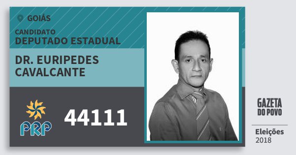 Santinho Dr. Euripedes Cavalcante 44111 (PRP) Deputado Estadual | Goiás | Eleições 2018 Santinho Dr. Euripedes Cavalcante 44111 (PRP) Deputado Estadual | Goiás | Eleições 2018
