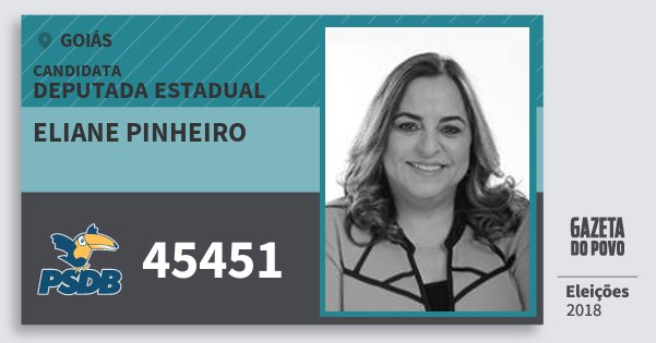Santinho Eliane Pinheiro 45451 (PSDB) Deputada Estadual | Goiás | Eleições 2018 Santinho Eliane Pinheiro 45451 (PSDB) Deputada Estadual | Goiás | Eleições 2018