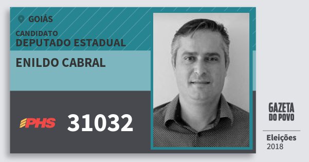 Santinho Enildo Cabral 31032 (PHS) Deputado Estadual | Goiás | Eleições 2018 Santinho Enildo Cabral 31032 (PHS) Deputado Estadual | Goiás | Eleições 2018