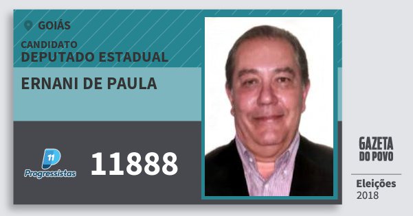 Santinho Ernani de Paula 11888 (PP) Deputado Estadual | Goiás | Eleições 2018 Santinho Ernani de Paula 11888 (PP) Deputado Estadual | Goiás | Eleições 2018