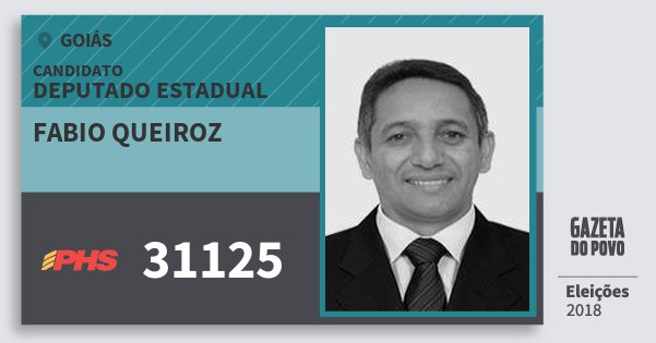 Santinho Fabio Queiroz 31125 (PHS) Deputado Estadual | Goiás | Eleições 2018 Santinho Fabio Queiroz 31125 (PHS) Deputado Estadual | Goiás | Eleições 2018