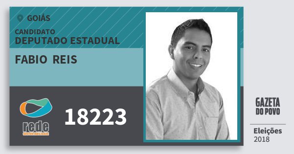 Santinho Fabio Reis 18223 (REDE) Deputado Estadual | Goiás | Eleições 2018 Santinho Fabio Reis 18223 (REDE) Deputado Estadual | Goiás | Eleições 2018