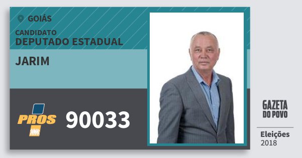 Santinho Jarim 90033 (PROS) Deputado Estadual | Goiás | Eleições 2018 Santinho Jarim 90033 (PROS) Deputado Estadual | Goiás | Eleições 2018