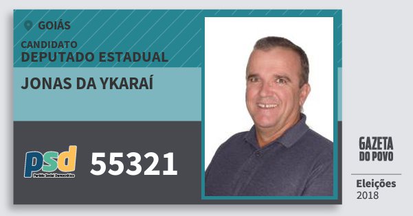 Santinho Jonas da Ykaraí 55321 (PSD) Deputado Estadual | Goiás | Eleições 2018 Santinho Jonas da Ykaraí 55321 (PSD) Deputado Estadual | Goiás | Eleições 2018